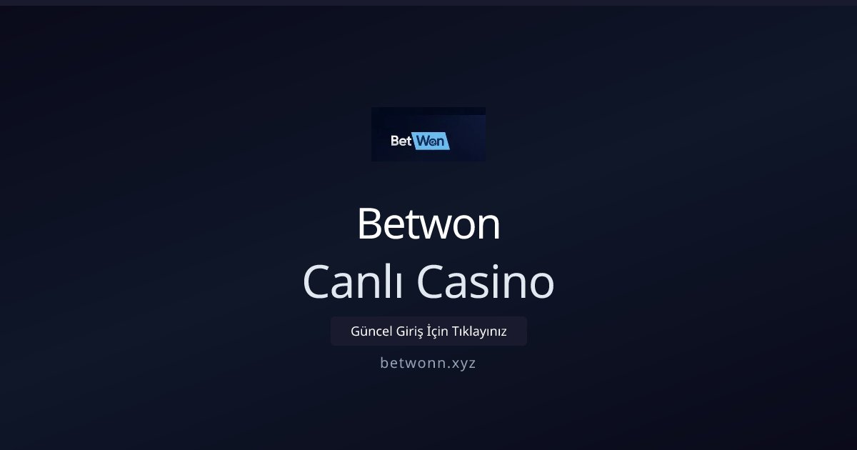 Betwon Canlı Casino